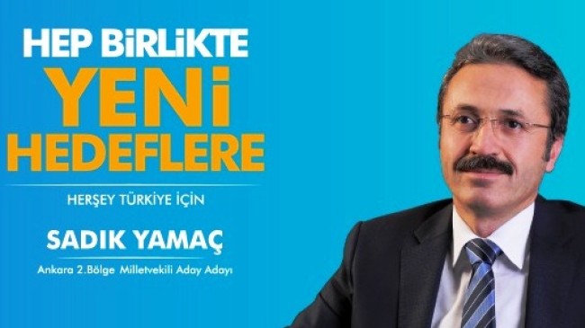 Yamaç, Ankara millet vekilliği için aday adayı
